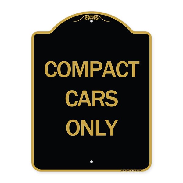 Signmission Designer Series Sign-Compact Cars Only, Black & Gold Aluminum Sign, 18" x 24", BG-1824-24248 A-DES-BG-1824-24248 - main